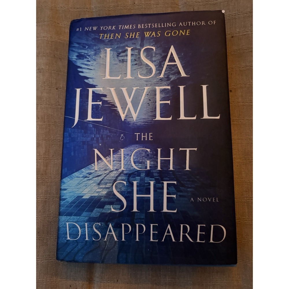 The Night She Disappeared Lisa Jewell Hardcover Novel 2021 Thriller Mystery